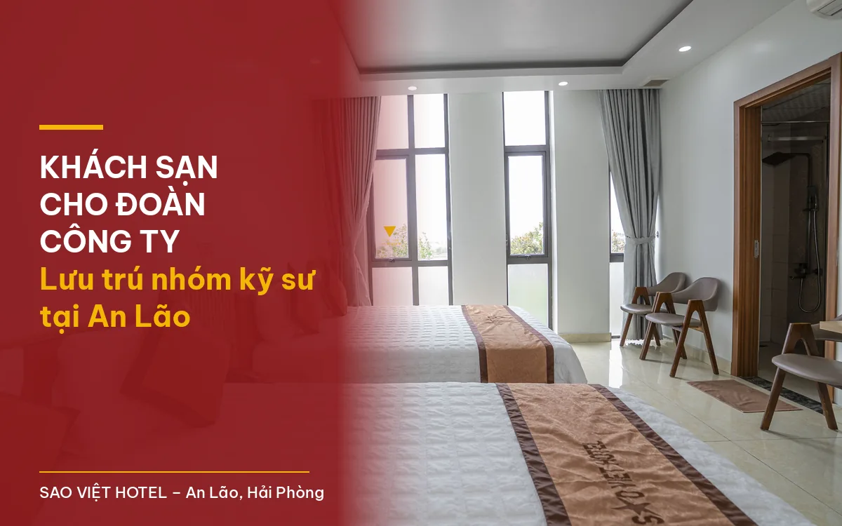Khách sạn cho đoàn công ty An Lão – phòng hai giường tại Sao Việt Hotel, có tiêu đề bài viết
