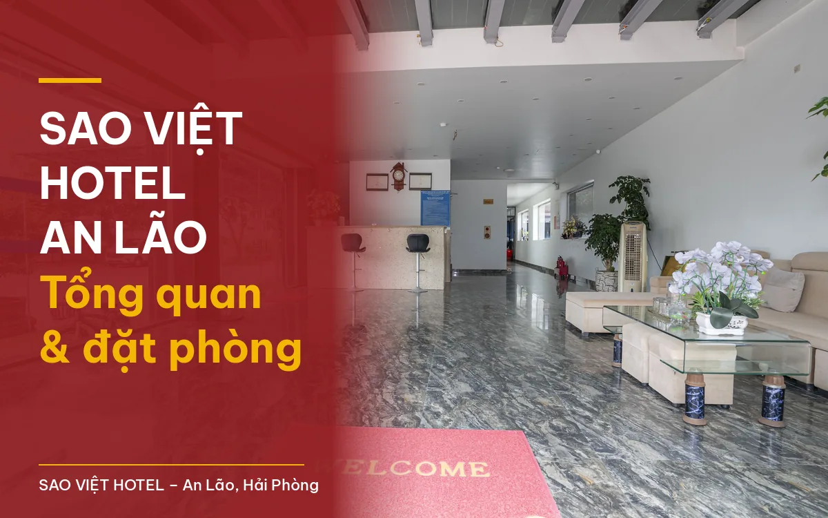 Sao Việt Hotel An Lão – sảnh lễ tân với tiêu đề tổng quan khách sạn